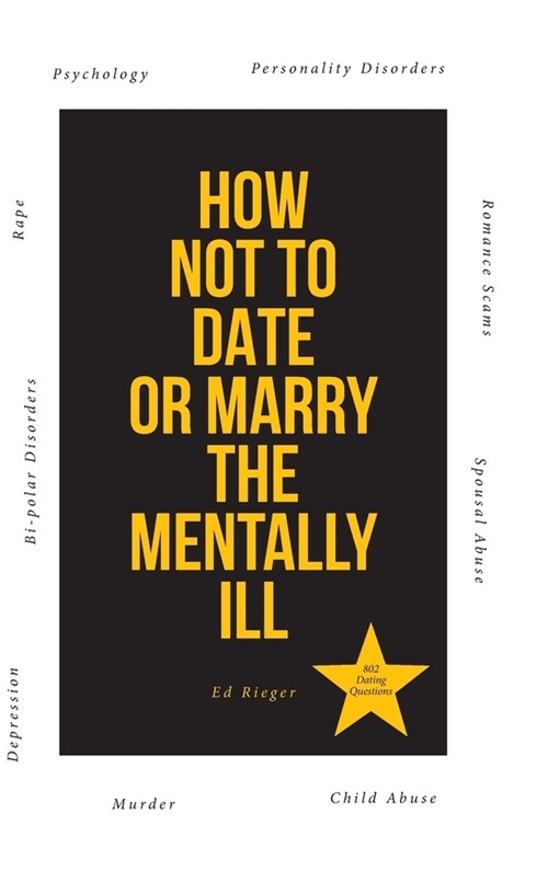 How Not to Date or Marry the Mentally Ill (Hardcover)