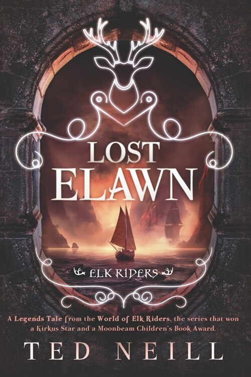 Lost Elawn: An Elk Riders Legend (Paperback)