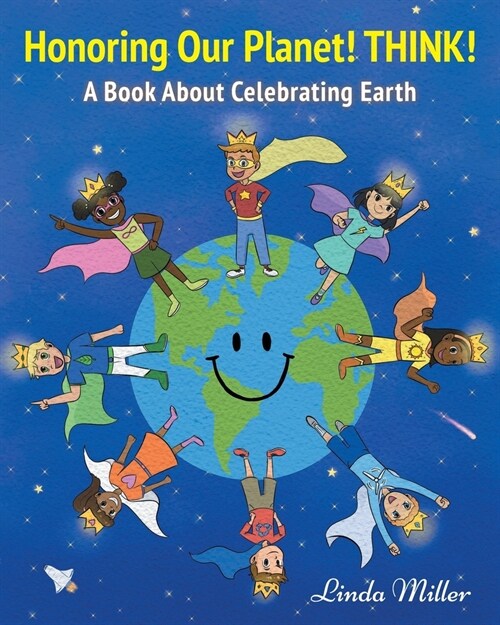 Honoring Our Planet! THINK! (Paperback)