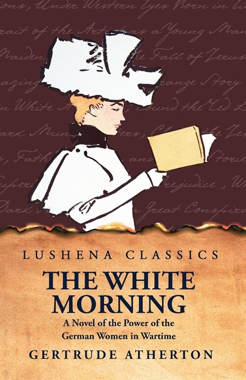 The White Morning a Novel of the Power of the German Women in Wartime (Paperback)