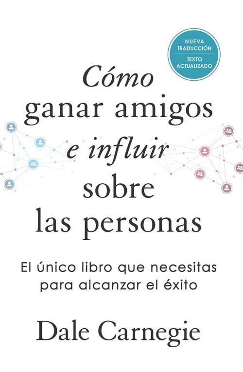 C?o Ganar Amigos E Influir Sobre Las Personas (Edici? de Regalo) / How to Win Friends & Influence People (Hardcover)