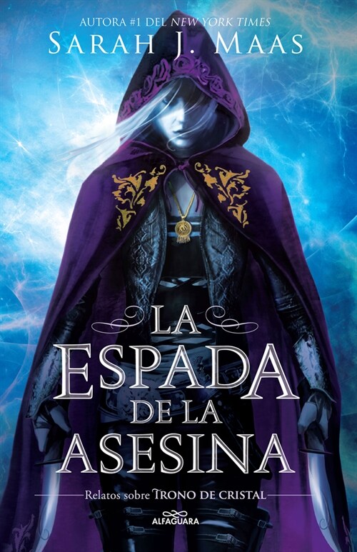 La Espada de la Asesina. Relatos de Trono de Cristal / The Assassins Blade: The Throne of Glass Novellas (Paperback)