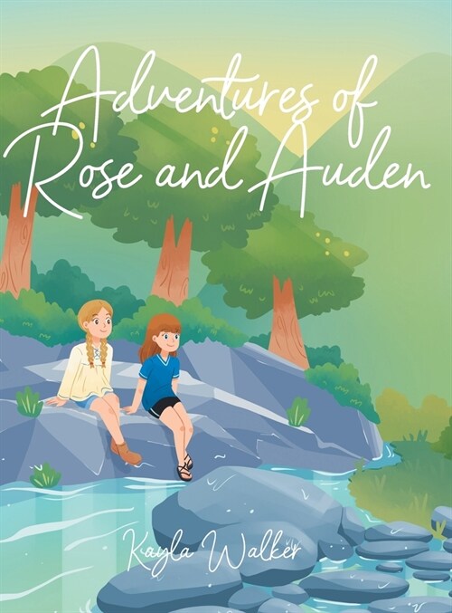 Adventures of Rose and Auden (Hardcover)