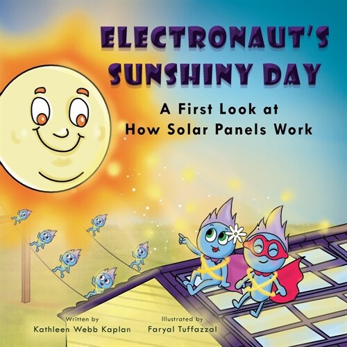 Electronauts Sunshiny Day - A First Look at How Solar Panels Work (Paperback)