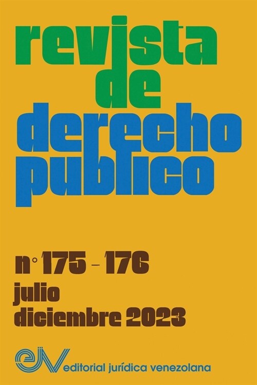 REVISTA DE DERECHO P?LICO (Venezuela), No. 175-176 (julio-diciembre 2023) (Paperback)