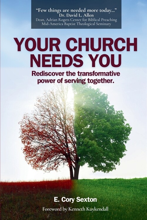 Your Church Needs You: Rediscover the Transformative Power of Serving Together (Paperback, 2, Of Heroic Churc)