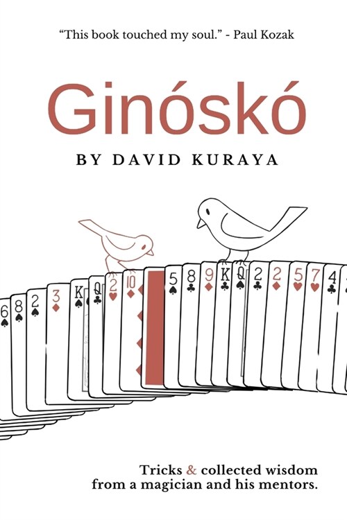Gin?k? Tricks & Collected Wisdom from a Magician and His Mentors. (Paperback)