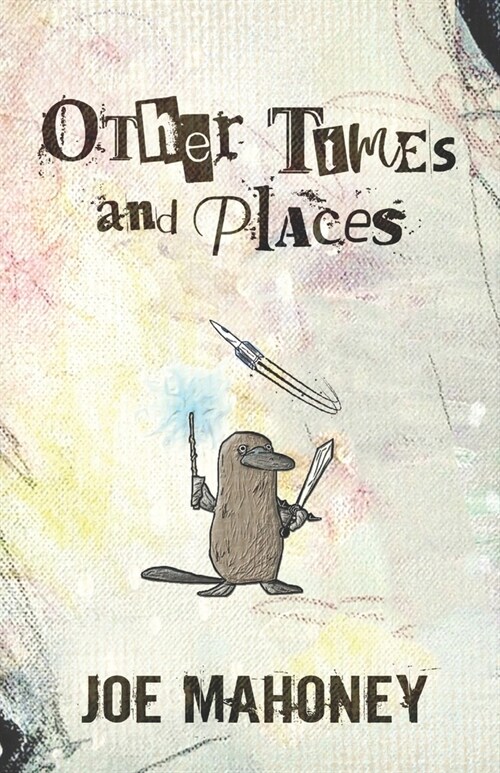 Other Times and Places: Seven Tales of the Fantastic (Paperback)