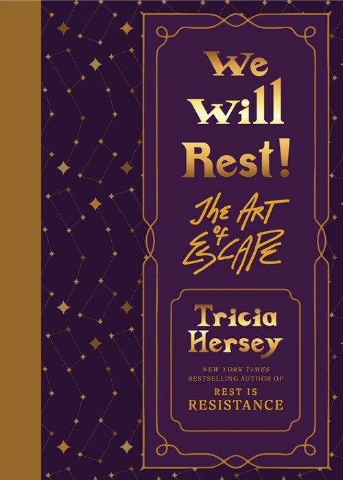 We Will Rest!: The Art of Escape (Hardcover)