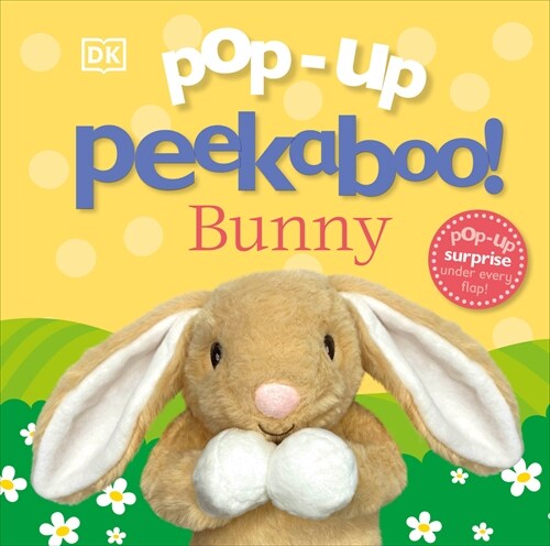 Pop-Up Peekaboo! Bunny: A Surprise Under Every Flap! (Board Books)