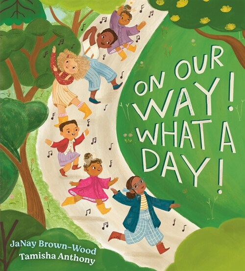 On Our Way! What a Day! (Hardcover)