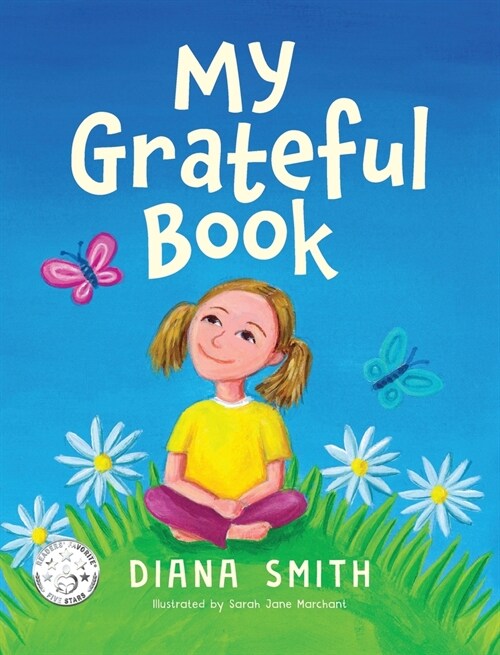 My Grateful Book: Lessons of Gratitude for Young Hearts and Minds (Hardcover)