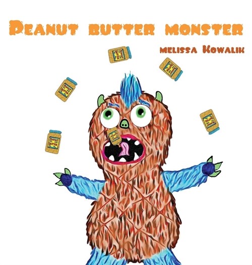 Peanut Butter Monster (Hardcover)