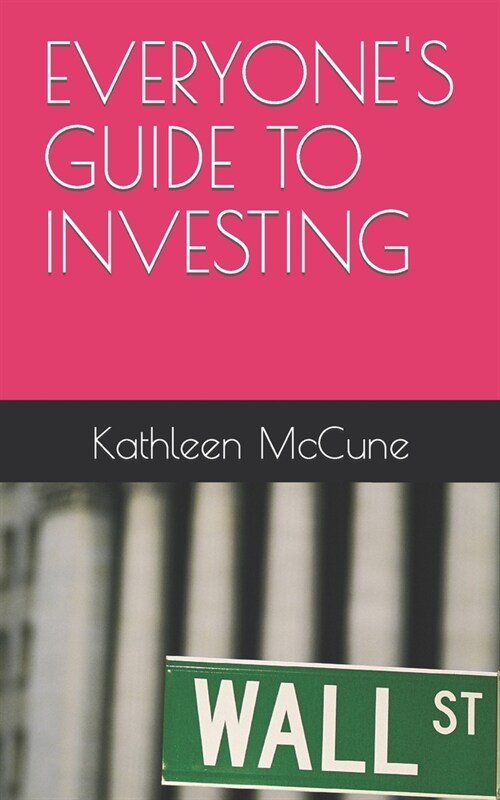 Everyones Guide to Investing (Paperback)