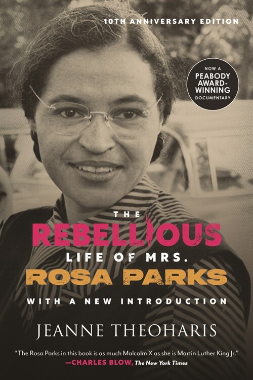 The Rebellious Life of Mrs. Rosa Parks (Paperback)