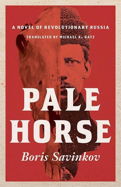 Pale Horse: A Novel of Revolutionary Russia (Paperback)