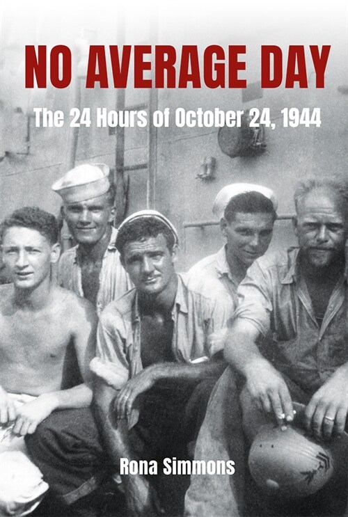 No Average Day: The 24 Hours of October 24, 1944 (Hardcover)