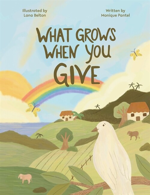 What Grows When You Give (Paperback)