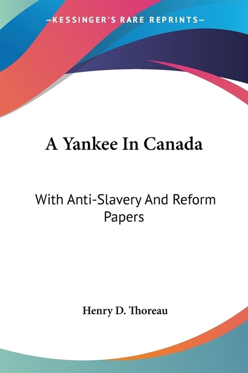 A Yankee In Canada: With Anti-Slavery And Reform Papers (Paperback)