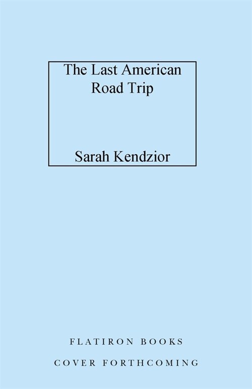 The Last American Road Trip (Hardcover)