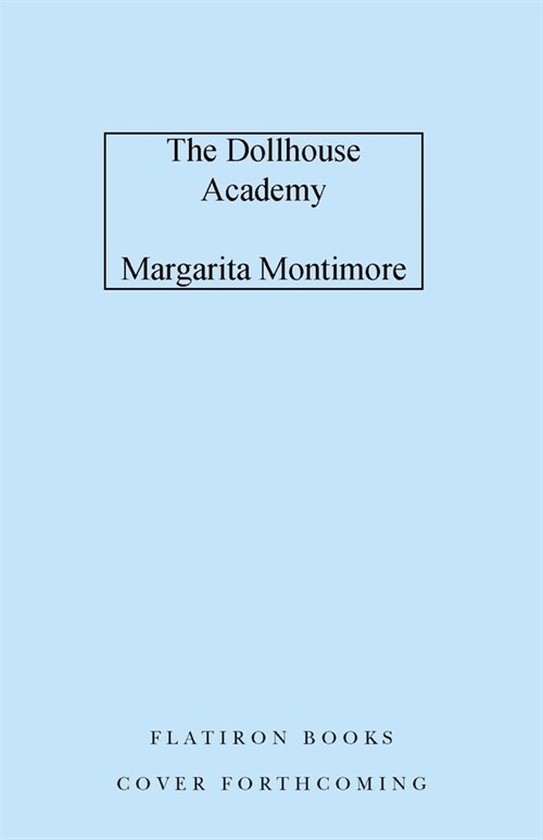 The Dollhouse Academy (Hardcover)