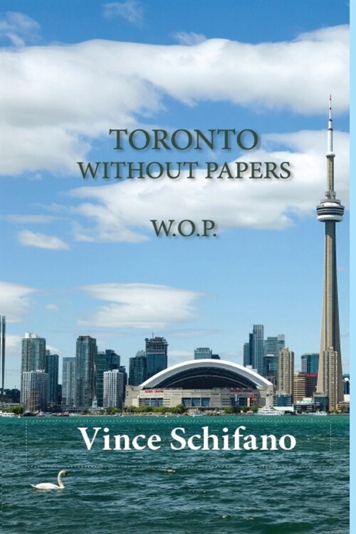 Toronto Without Papers (Paperback)