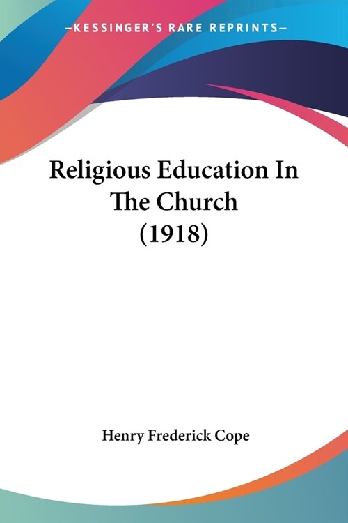 Religious Education In The Church (1918) (Paperback)