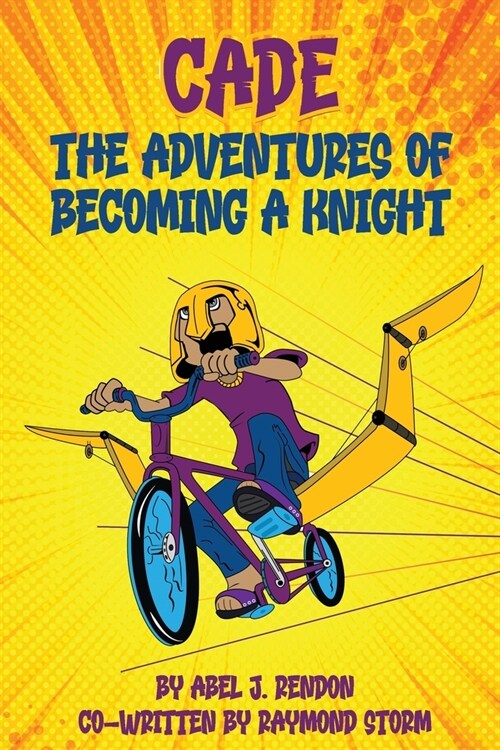 The Adventures of Cade: A Knights Story (Paperback)