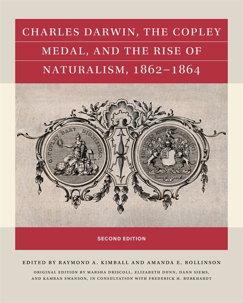 Charles Darwin, the Copley Medal, and the Rise of Naturalism, 1862-1864, Second Edition (Paperback, 2)