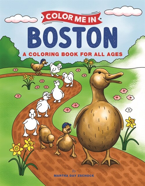 Color Me in Boston: A Coloring Book for All Ages (Paperback)