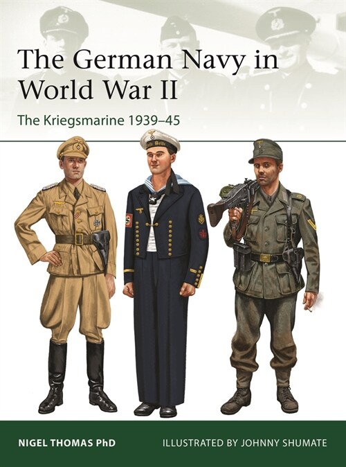 The German Navy in World War II: The Kriegsmarine 1939-45 (Paperback)