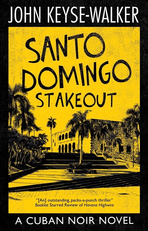 Santo Domingo Stakeout (Hardcover, Main)