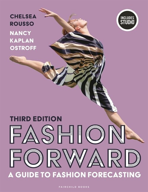 Fashion Forward : A Guide to Fashion Forecasting (Paperback, 3 ed)