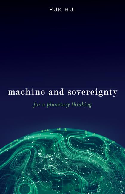 Machine and Sovereignty: For a Planetary Thinking (Paperback)