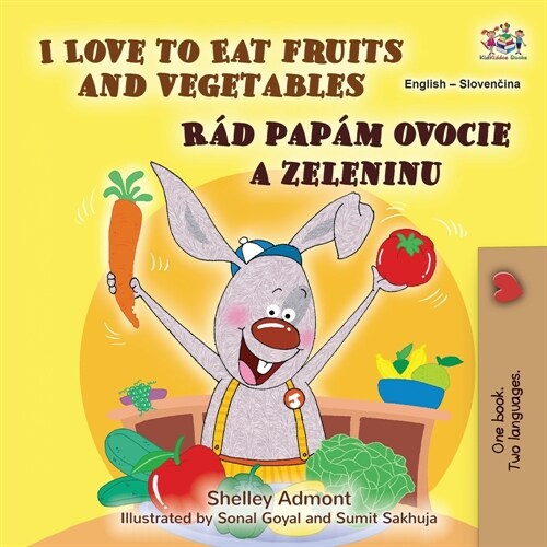 I Love to Eat Fruits and Vegetables (English Slovak Bilingual Childrens Book) (Paperback)