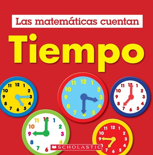 Tiempo (Las Matem?icas Cuentan): Time (Math Counts in Spanish) (Paperback)