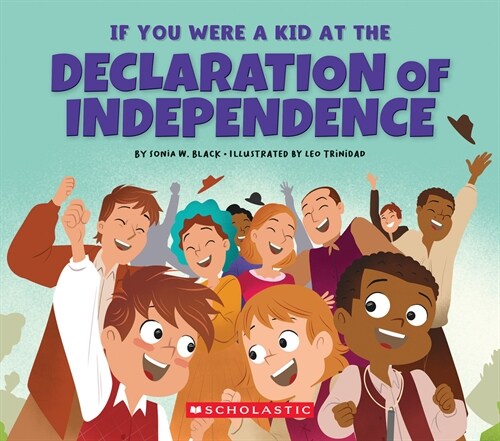 If You Were a Kid at the Declaration of Independence (1776) (Paperback)