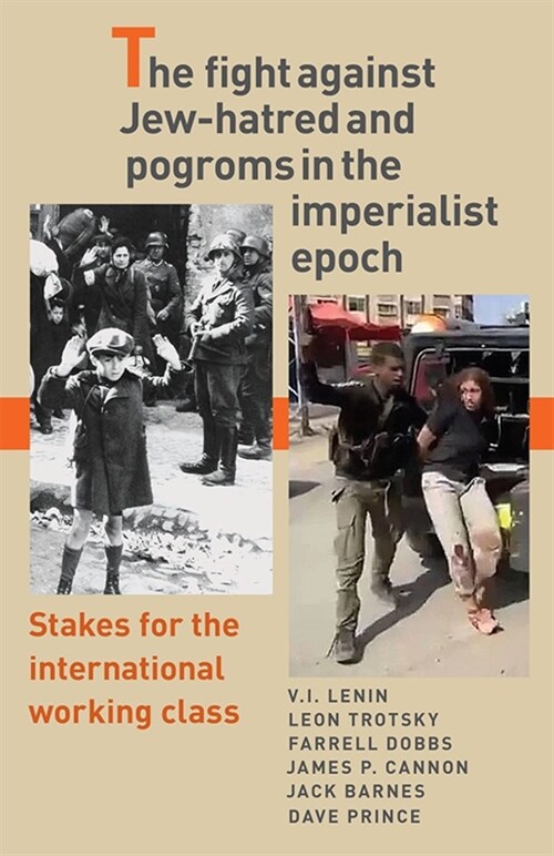 The Fight Against Jew-Hatred and Pogroms in the Imperialist Epoch: Stakes for the International Working Class (Paperback)