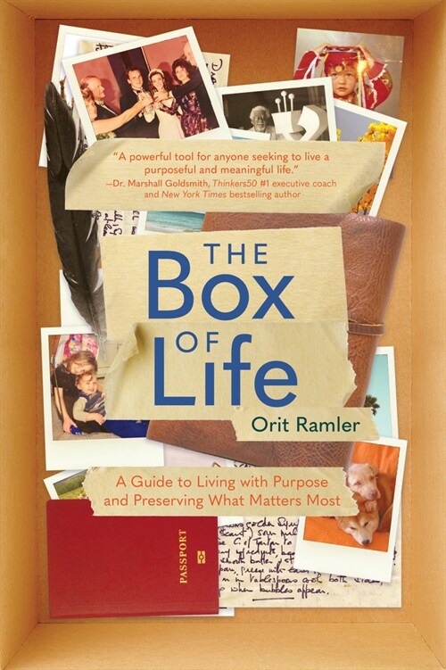 The Box of Life: A Guide to Living with Purpose and Preserving What Matters Most (Hardcover)