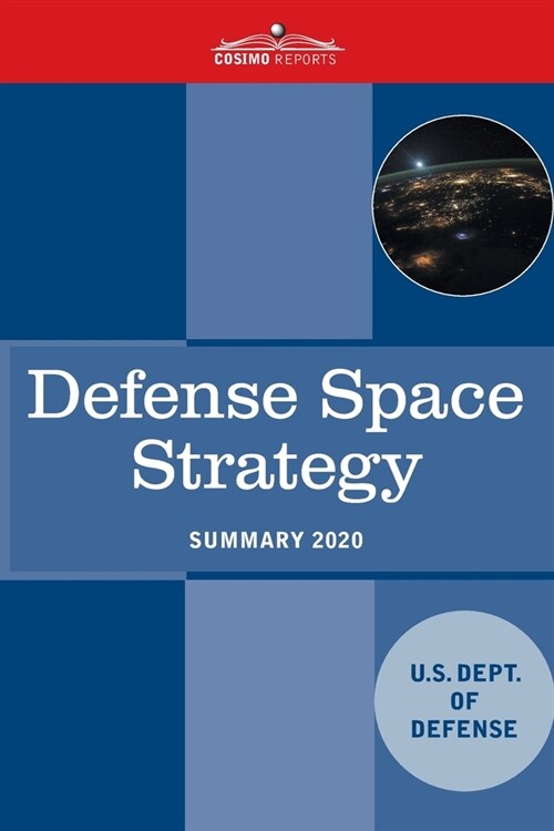 Defense Space Strategy: Summary (Paperback)