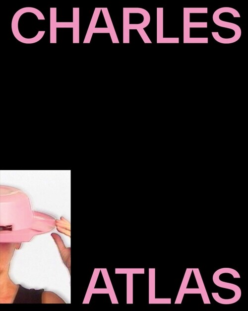 Charles Atlas: About Time (Hardcover)