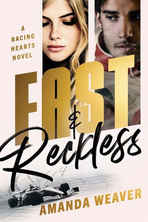 Fast & Reckless: A Racing Hearts Novel (Paperback)