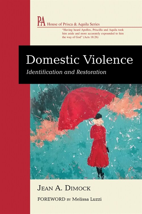 Domestic Violence: Identification and Restoration (Paperback)