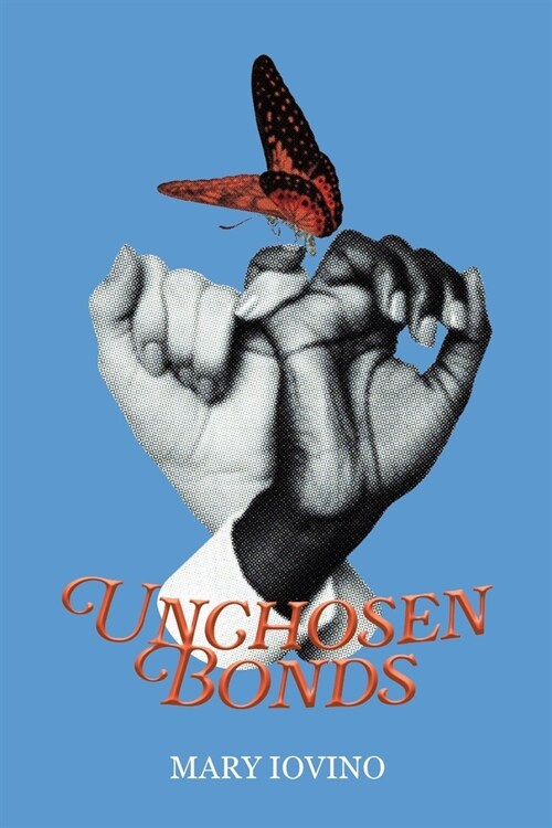 Unchosen Bonds (Paperback)