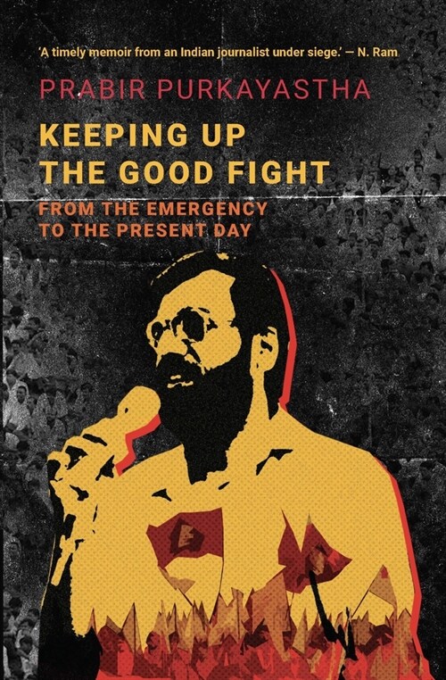 Keeping Up the Good Fight: From the Emergency to the Present Day (Paperback)