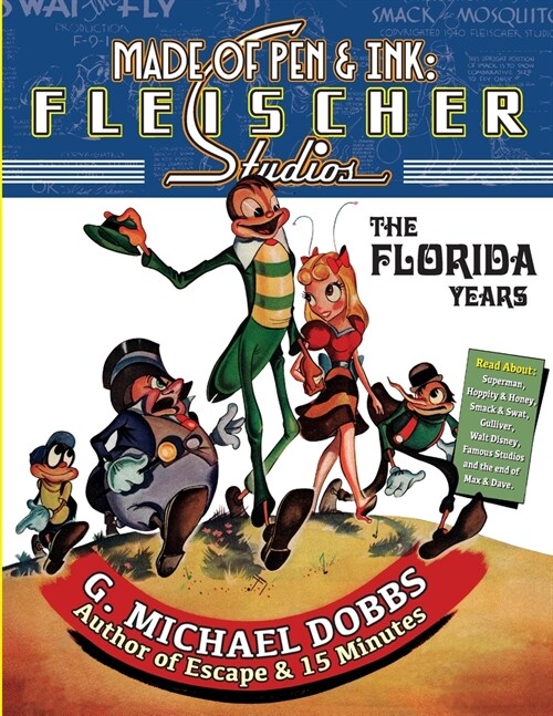 Made of Pen & Ink: Fleischer Studios, The Florida Years (Paperback)