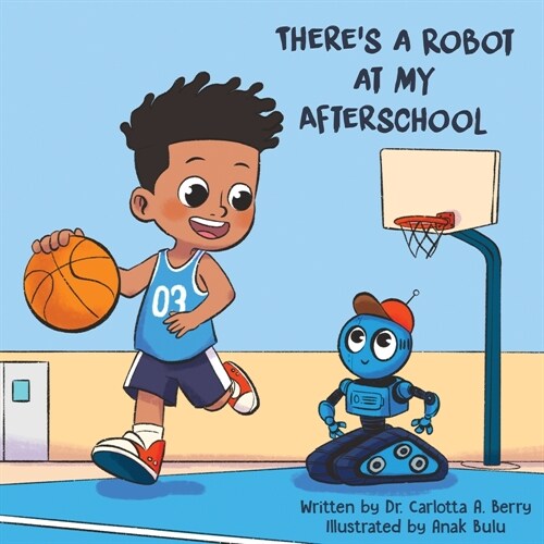 Theres a Robot at my Afterschool (Paperback)