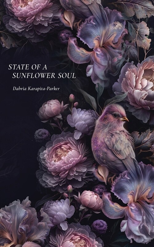 State of a Sunflower Soul (Paperback)