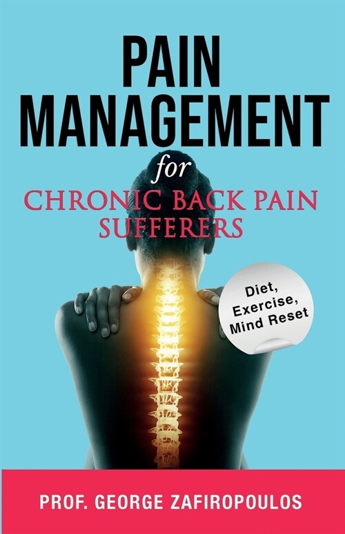 Pain Management for Chronic Back Pain Sufferers (Paperback)