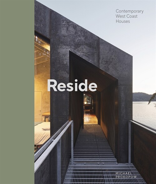 Reside: Contemporary West Coast Houses (Hardcover)
